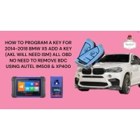 HOW TO PROGRAM A KEY FOR 2014-2018 BMW X5 ADD A KEY ALL OBD (AKL NEED ISM) USING AUTEL IM508 & X400